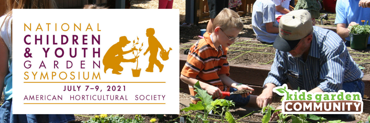This week: National Children & Youth Garden Symposium, July 7-9